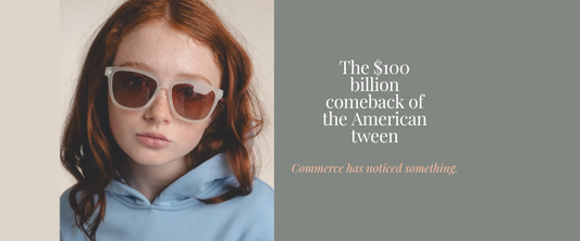 The $100 billion comeback of the American tween. Commerce has noticed something.